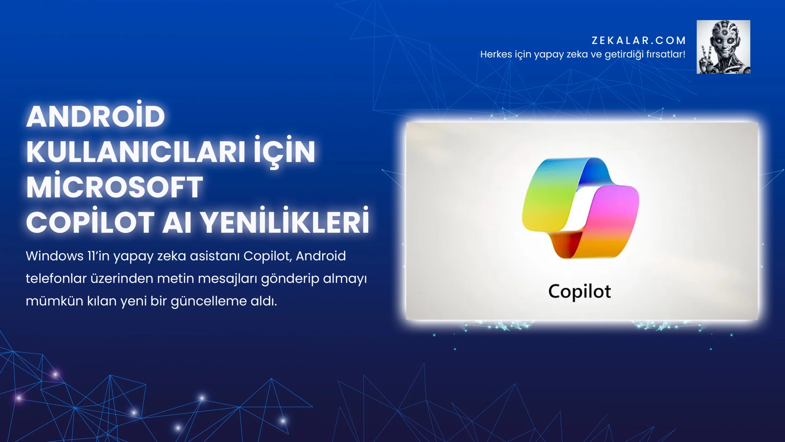 Android Kullanıcıları için Microsoft Copilot AI Yenilikleri