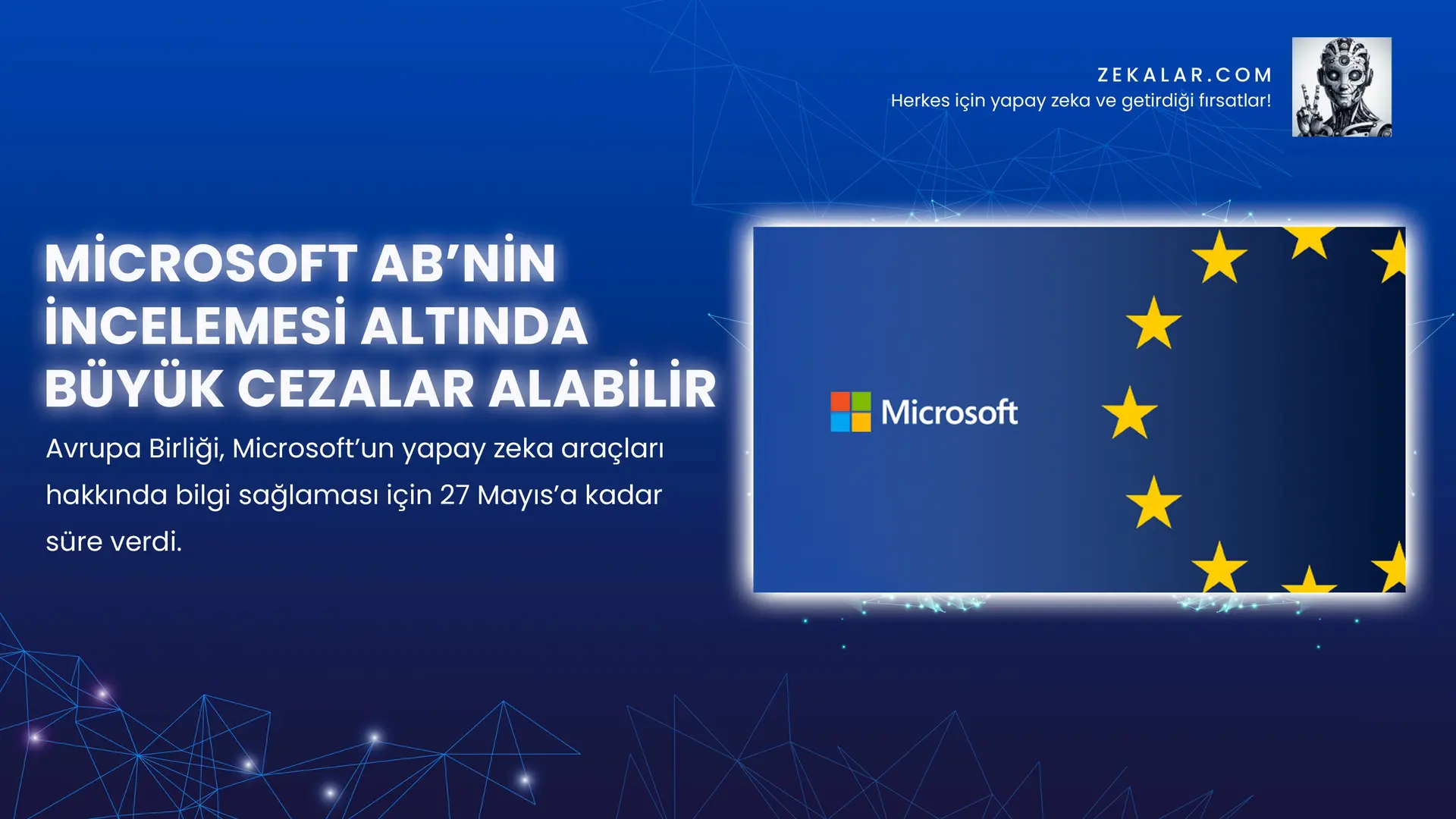 Microsoft AB’nin İncelemesi Altında Büyük Cezalar Alabilir