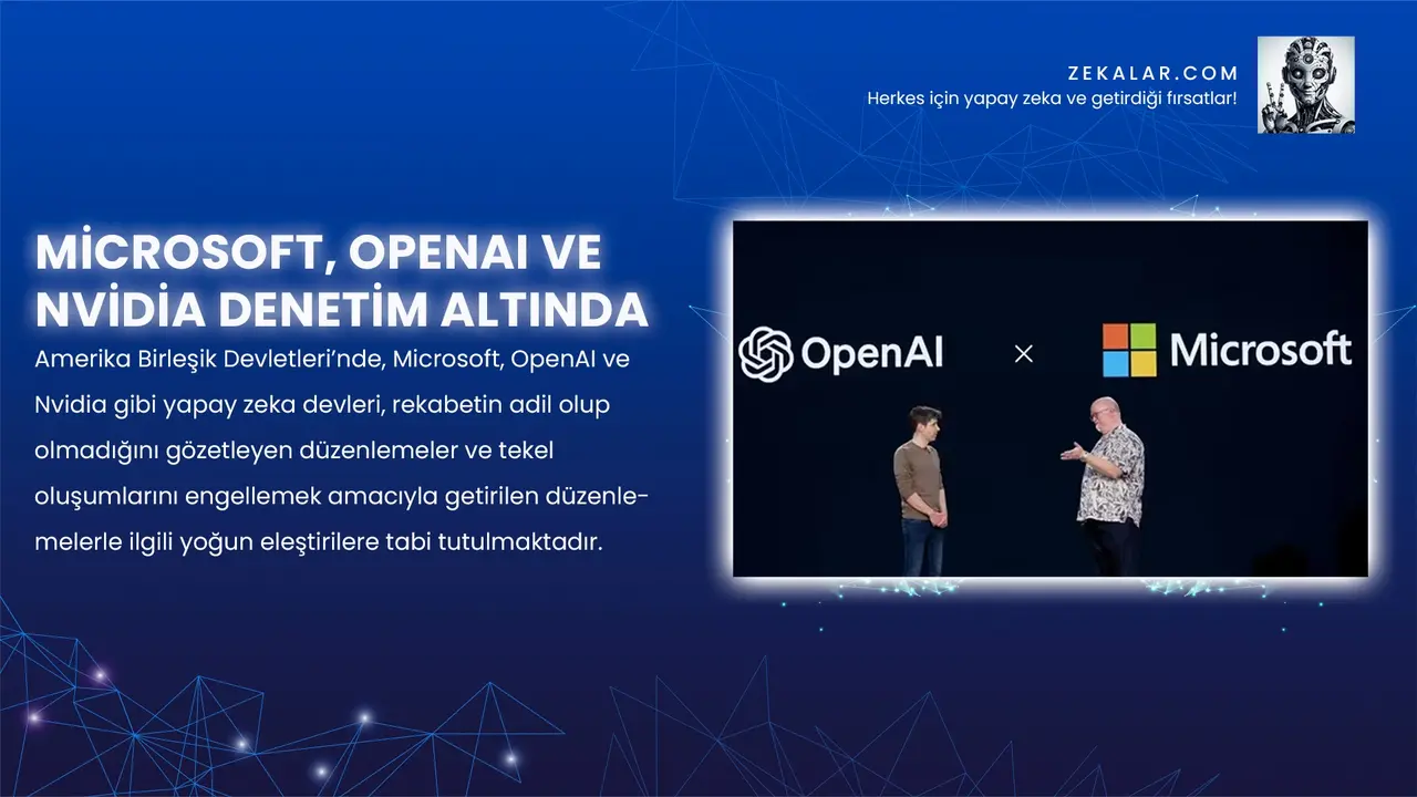 Microsoft, OpenAI ve Nvidia Denetim Altında