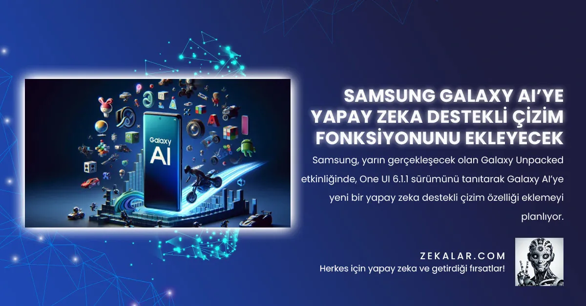 Samsung, yarın gerçekleşecek olan Galaxy Unpacked etkinliğinde, One UI 6.1.1 sürümünü tanıtarak Galaxy AI’ye yeni bir yapay zeka destekli çizim özelliği eklemeyi planlıyor.