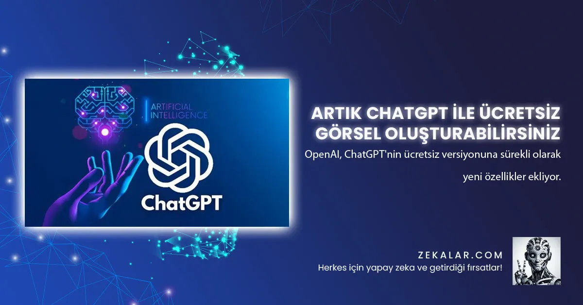 OpenAI, ChatGPT'nin ücretsiz versiyonuna sürekli olarak yeni özellikler ekliyor.